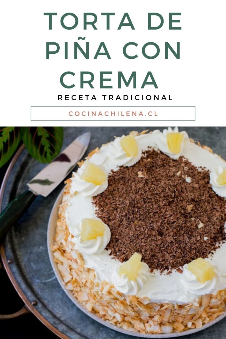 Torta de piña con crema - La Cocina Chilena de Pilar Hernández